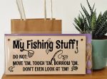 Handmade Wooden Hanging Wall Plaque My Fishing Stuff Don t Touch Funny Sign for Keen Anglers Shed Sign Discount