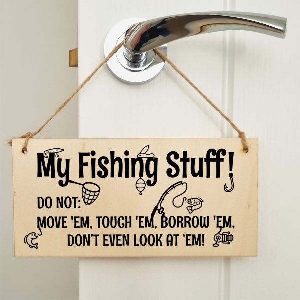 Handmade Wooden Hanging Wall Plaque My Fishing Stuff Don t Touch Funny Sign for Keen Anglers Shed Sign Discount