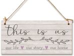 Handmade Wooden Hanging Wall Plaque This Is Us Our Life Our Story Our Home Sentimental Decorative Sign Family Discount