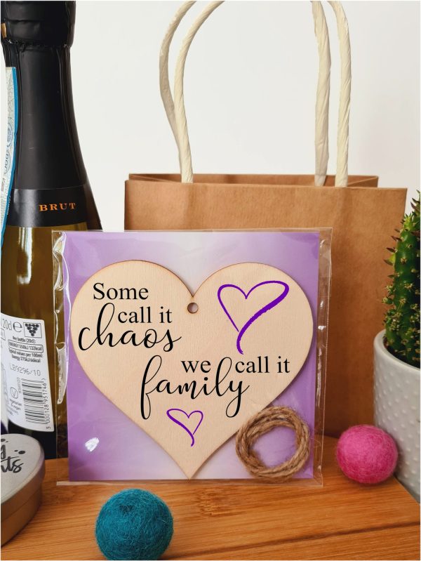 Some Call it Chaos Family Fun Sentimental Hanging Heart Wooden Decoration Gift Card Alternative Mum Grandma Cheap