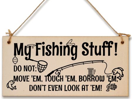 Handmade Wooden Hanging Wall Plaque My Fishing Stuff Don t Touch Funny Sign for Keen Anglers Shed Sign Discount