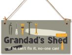 Handmade Wooden Hanging Wall Plaque Grandad s Shed If He Can t Fix It No One Can Funny Novelty Sign Shed Man Cave Online now