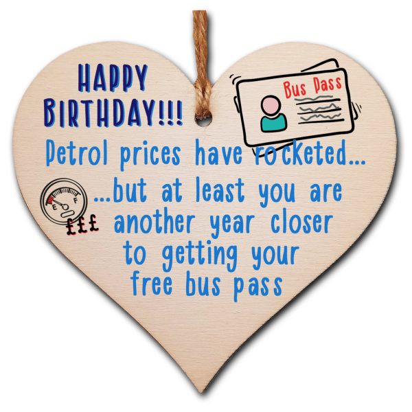 Petrol Prices Year Closer to Bus Pass Funny Happy Birthday Hanging Heart Wooden Sign Home Decoration Card Alternative Online Hot Sale