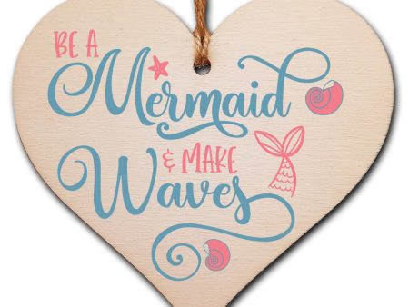 Be a Mermaid Make Waves Inspirational Hanging Heart Wooden Decoration Gift Card Alternative Motivate Friends Girls Online Hot Sale