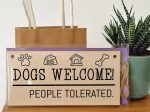 Handmade Wooden Hanging Wall Plaque Dogs Welcome People Tolerated Funny Cute Sign Pet Lover Dog Mum Dad For Cheap