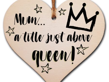 Handmade Wooden Hanging Heart Plaque Mother s Day Gift Mum a title just above queen fun inspirational yas kween keepsake from daughter son kids wall hanger card alternative For Sale