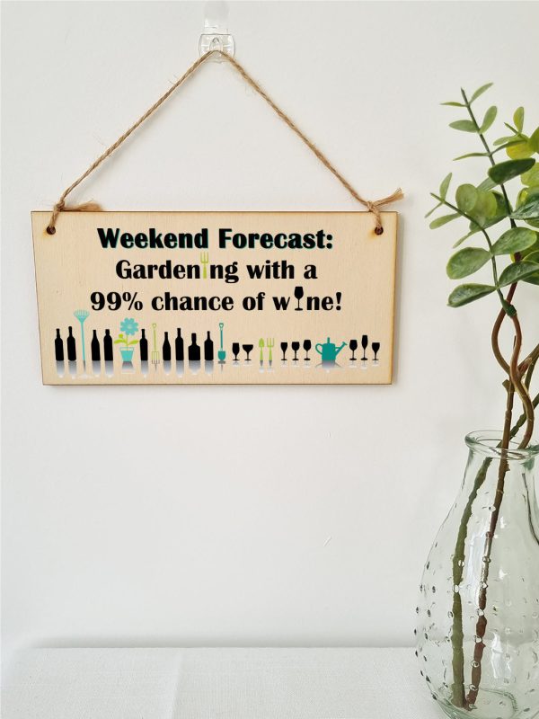 Handmade Wooden Hanging Wall Plaque Weekend Forecast Gardening and Wine Novelty Gift Sign for Gardeners Cheap