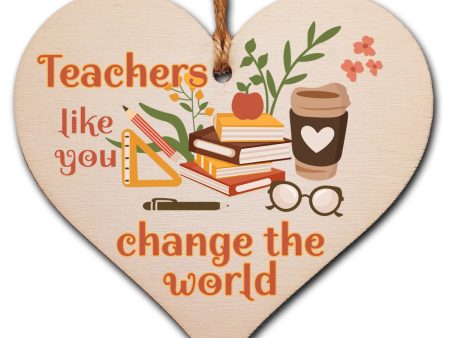 Teachers Change the World Thank You Hanging Heart Wooden Decoration End of Term Gift Card Alternative Teacher Online now