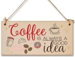 Handmade Wooden Hanging Wall Plaque Coffee is Always a Good Idea Fun Decorative Sign Kitchen Coffee Shop Cheap