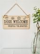 Handmade Wooden Hanging Wall Plaque Dogs Welcome People Tolerated Funny Cute Sign Pet Lover Dog Mum Dad For Cheap