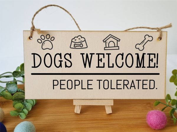 Handmade Wooden Hanging Wall Plaque Dogs Welcome People Tolerated Funny Cute Sign Pet Lover Dog Mum Dad For Cheap