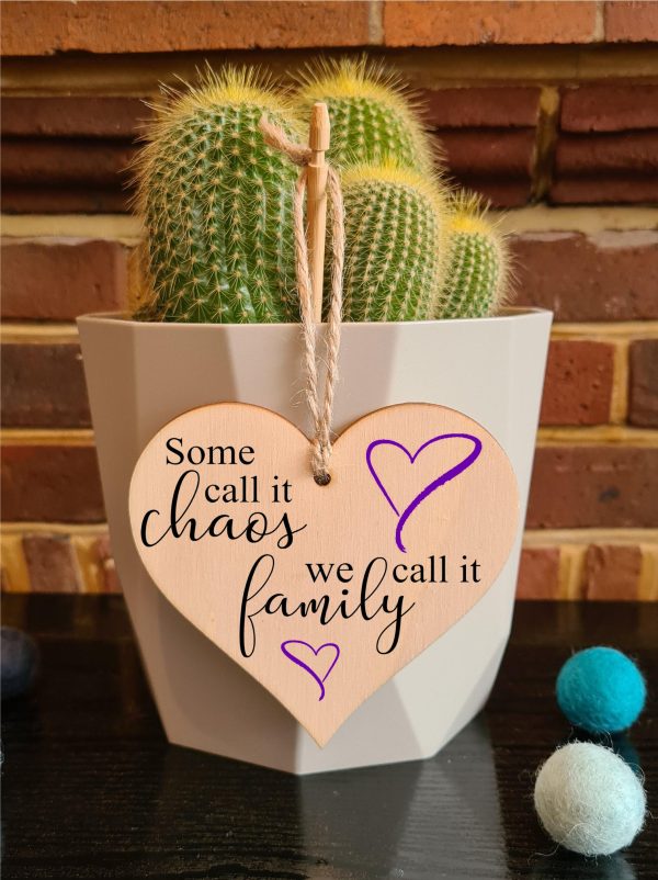 Some Call it Chaos Family Fun Sentimental Hanging Heart Wooden Decoration Gift Card Alternative Mum Grandma Cheap