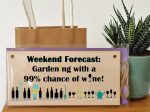 Handmade Wooden Hanging Wall Plaque Weekend Forecast Gardening and Wine Novelty Gift Sign for Gardeners Cheap