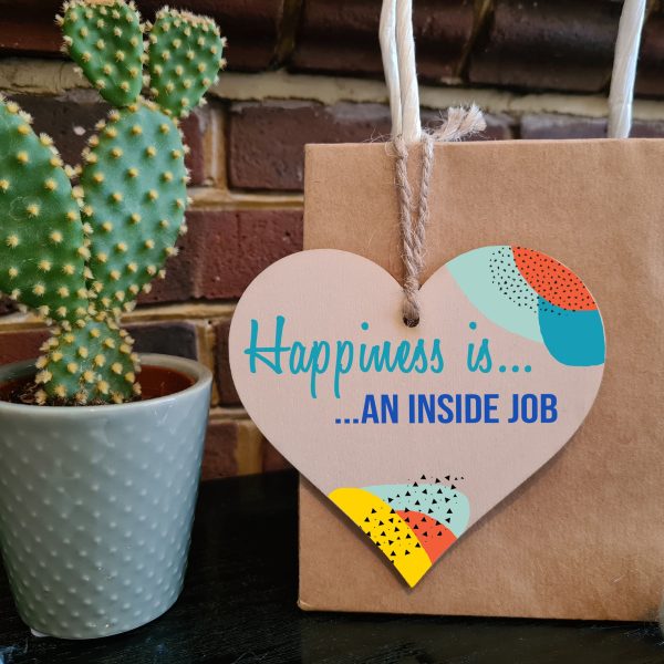 Handmade Wooden Hanging Heart Plaque Gift Happiness is an Inside Job Inspirational Wall Hanger Card Alternative Friendship Family Hot on Sale