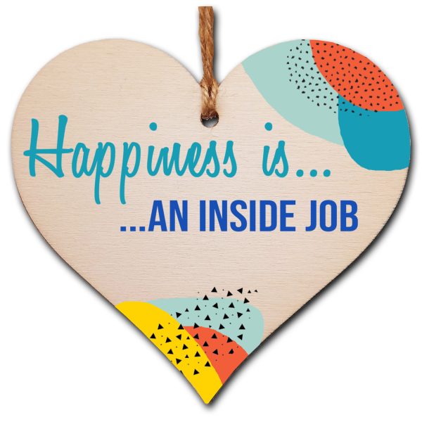 Handmade Wooden Hanging Heart Plaque Gift Happiness is an Inside Job Inspirational Wall Hanger Card Alternative Friendship Family Hot on Sale