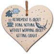 Handmade Wooden Hanging Heart Plaque Gift Retirement Doing Nothing Without Worrying Leaving Card Alternative Friend Colleague Present Supply