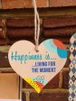 Handmade Wooden Hanging Heart Plaque Gift Happiness is Living for the Moment Inspirational Wall Hanger Card Alternative Friendship Family on Sale