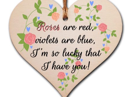 Handmade Wooden Hanging Heart Plaque Valentine s Gift Roses are red I m lucky I have you sweet floral design gift for someone special boyfriend girlfriend husband wife cute romantic keepsake For Sale