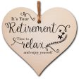 Handmade Wooden Hanging Heart Plaque Gift Retirement Relax and Enjoy Yourself Leaving Retired Present Colleague Card Alternative For Discount