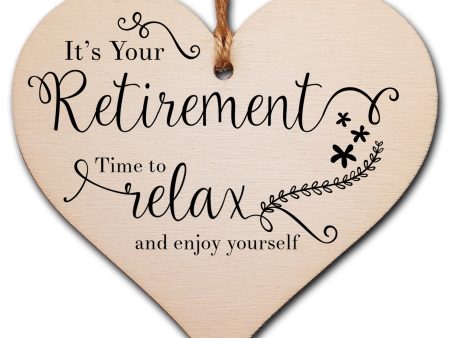 Handmade Wooden Hanging Heart Plaque Gift Retirement Relax and Enjoy Yourself Leaving Retired Present Colleague Card Alternative For Discount