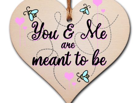 Handmade Wooden Hanging Heart Plaque Valentine s Gift You and Me are meants to be bee floral sweet cute gift for someone special boyfriend girlfriend husband wife funny romantic keepsake For Cheap