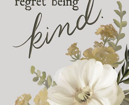 FEN786 - You Will Never Regret Being Kind - 12x16 Hot on Sale